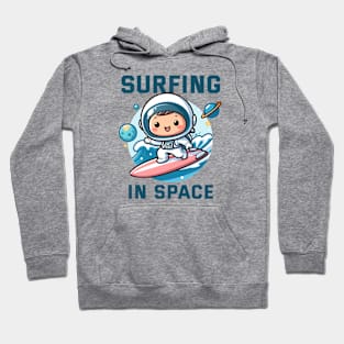 Surfing in Space - Play with Astro Hoodie